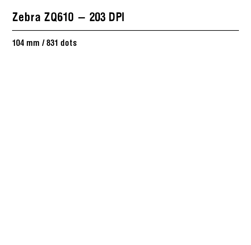 ZPL preview: Zebra ZQ610: ZPL guide
